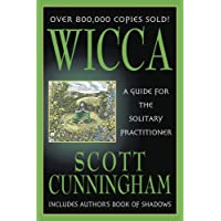 Wicca: A Guide for the Solitary Practitioner (Llewellyns Practical Magick Series)